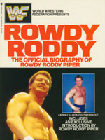 Official Biography of Rowdy Roddy Piper 1985 